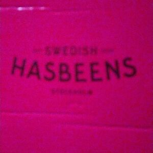 I just don't wear them. I have nowhere to wear them to. Very cute though.